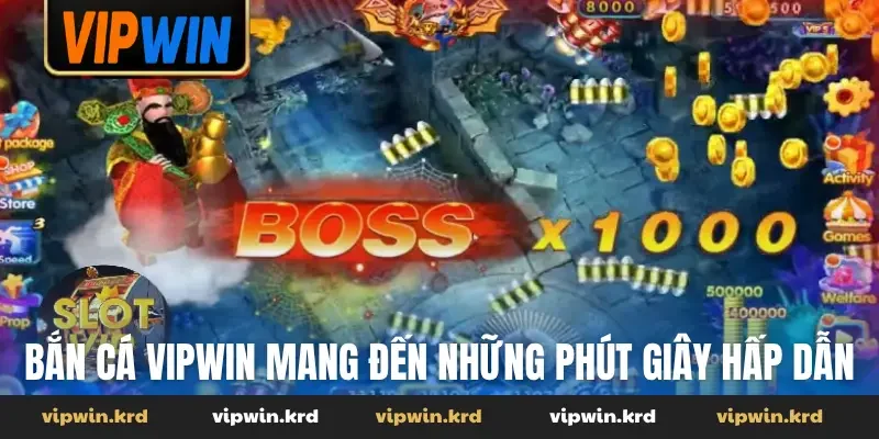 Bắn cá Vipwin mang đến những phút giây hấp dẫn
