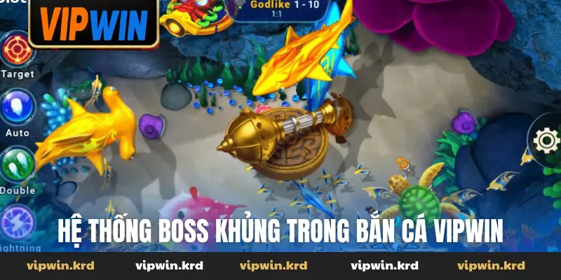 Hệ thống boss khủng trong bắn cá Vipwin