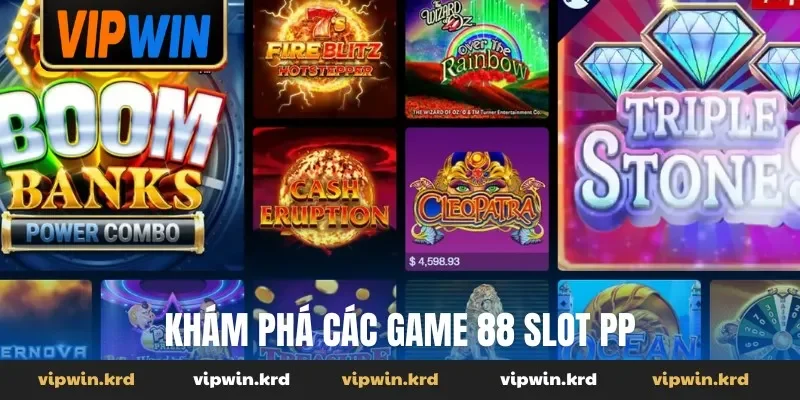 Khám phá các game 88 slot PP